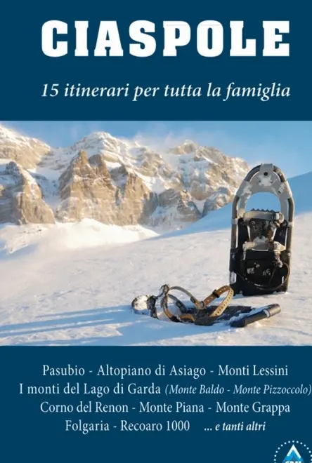 Una guida per scoprire la montagna d’inverno: bastano le ciaspole