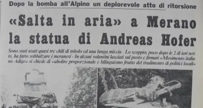 Gli attentati del 1979. Tritolo all’alpino e alla statua di Hofer