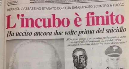 Il serial killer di Merano che odiava gli italiani