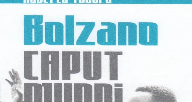 Bolzano Caput Mundi al Circolo Cittadino