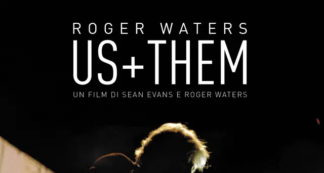 Arriva il film \"Roger Waters. Us + Them\"