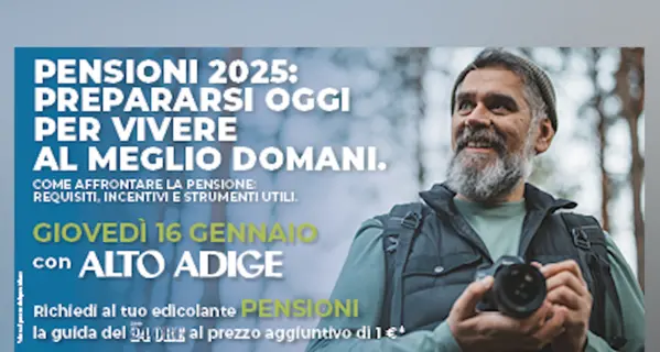 La guida completa alle pensioni 2025: con l’Alto Adige in edicola