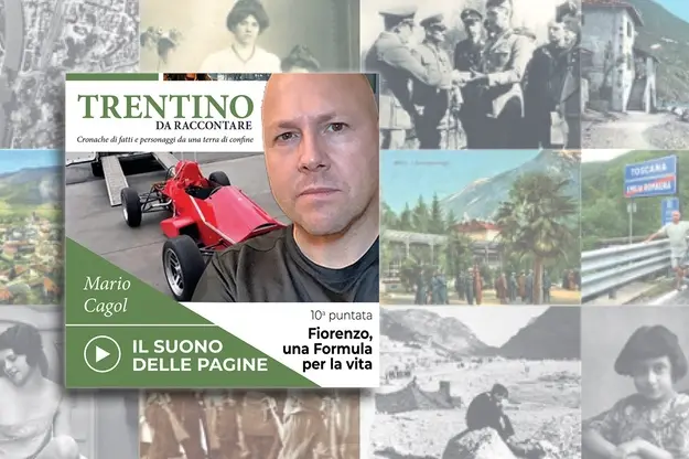 Trentino da raccontare: Fiorenzo, una Formula per la vita