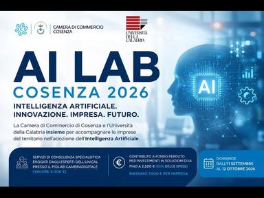 Comunicato Stampa: Intelligenza Artificiale per le PMI: Camera di Commercio di Cosenza e Unical lanciano l'‘AI LAB 2026