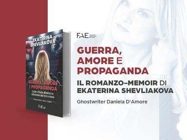 Comunicato Stampa: CULTURA: "Guerra, Amore e Propaganda" il romanzo-memoir di Ekaterina Shevliakova