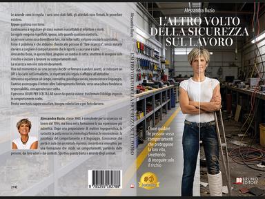 Comunicato Stampa: Alessandra Buzio lancia il Bestseller “L’Altro Volto Della Sicurezza Sul Lavoro”