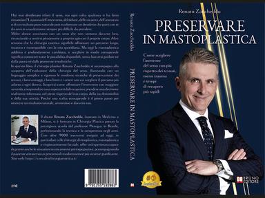 Comunicato Stampa: Renato Zaccheddu lancia il Bestseller “Preservare In Mastoplastica”