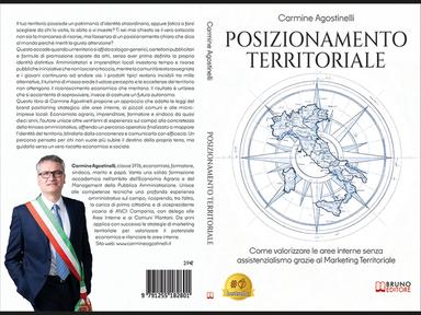 Comunicato Stampa: Carmine Agostinelli lancia il Bestseller “Posizionamento Territoriale”