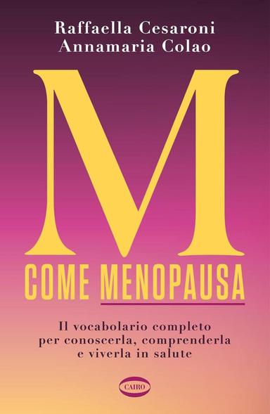 Un vocabolario sulla menopausa, dalla A alla Z senza allarmi o miracoli