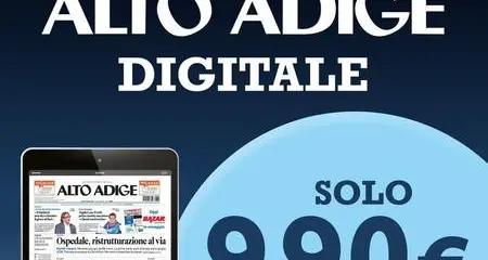 La superofferta dell’estate: 3 mesi con l’Alto Adige a soli 9,90 euro