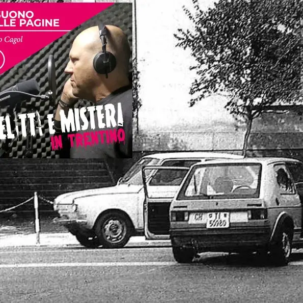 La rapina finita nel sangue in centro a Trento dopo il colpo a Bolzano: ascolta la serie completa del podcast