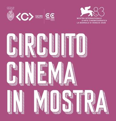 Torna Circuito Cinema in Mostra, 60 proiezioni a Venezia e Mestre