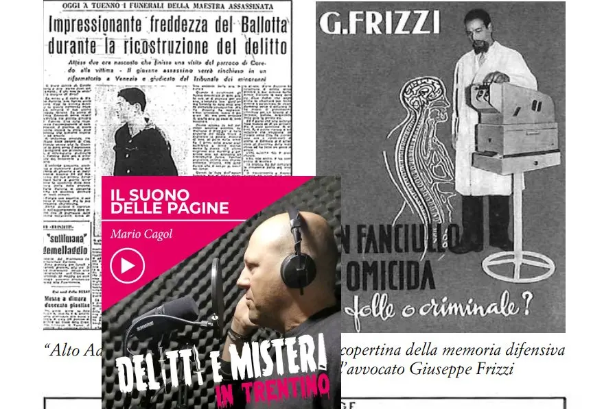 Lo scolaro e la maestra e quel delitto che sconvolse il Trentino: ecco la terza e ultima parte del podcast