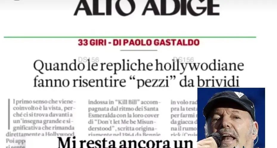 La cavalcata amarcord fra rock e Hollywood incanta Vasco. Che in una story su Instagram cita l’“Alto Adige”