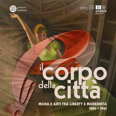 A Palazzo Madama Torino Il corpo della città, moda e arti tra Liberty e modernità
